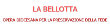 La Bellotta - opera diocesana per la preservazione della fede